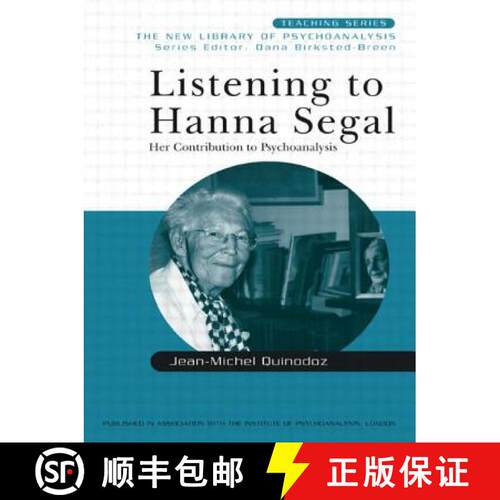【3-4周达】Listening to Hanna Segal : Her Contribution to Psychoanalysis [9780415440851]