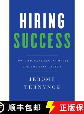 【3-4周达】Hiring Success: How Visionary CEOs Compete for the Best Talent [9781544506890]