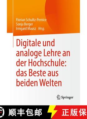 【3-4周达】Digitale und analoge Lehre an der Hochschule: das Beste aus beiden Welten [9783662718971]