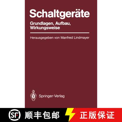 【3-4周达】Schaltgeräte : Grundlagen, Aufbau, Wirkungsweise (Softcover reprint of the original 1st e... [9783642522680]