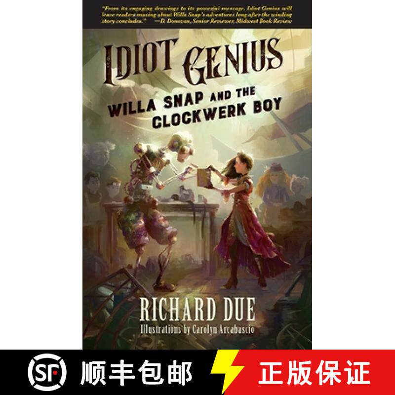 预订 IDIOT GENIUS Willa Snap and the Clockwerk Boy [9780983886792]