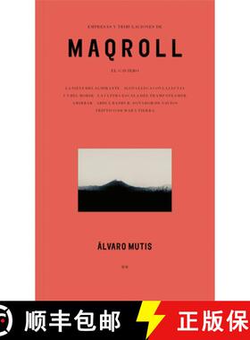 【3-4周达】Empresas y Tribulaciones de Maqroll El Gaviero : Enterprises and Tribulations of Maqroll E... [9788417975098]