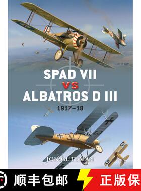 预订 SPAD VII vs Albatros D III: 1917–18 [9781849084758]