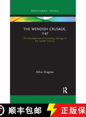 【3-4周达】The Wendish Crusade, 1147: The Development of Crusading Ideology in the Twelfth Century [9781032177465]