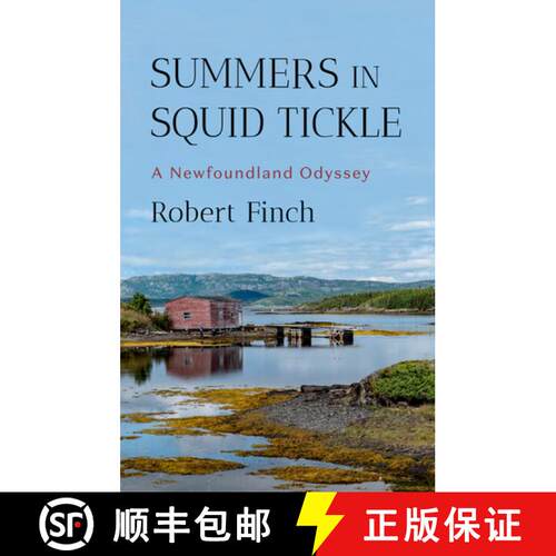 【3-4周达】精装 Summers in Squid Tickle – A Newfoundland Odyssey [9781324051312]