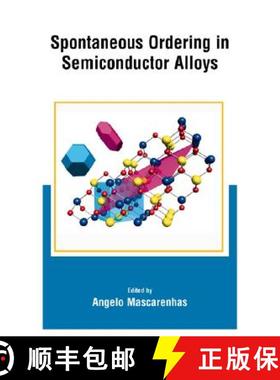 【3-4周达】Spontaneous Ordering in Semiconductor Alloys [9780306467783]