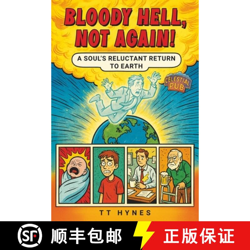 【2-3周达】Bloody Hell, Not Again! A Soul's Reluctant Return to Earth [9798899010040]
