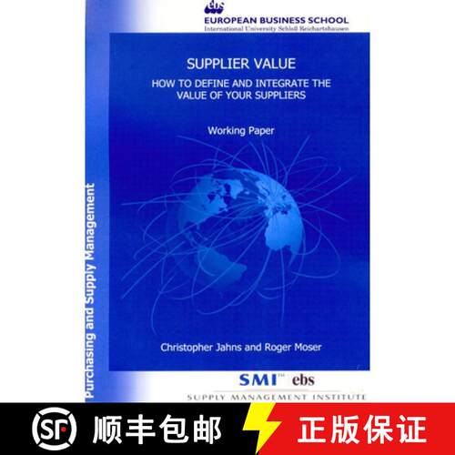 【3-4周达】Supplier Value: How to Define and Integrate the Value of Your Suppliers. Working Paper fro... [9783896733313]