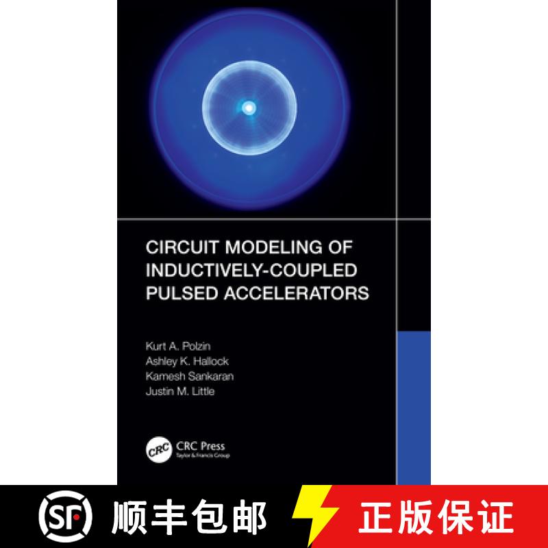【3-4周达】Circuit Modeling of Inductively-Coupled Pulsed Accelerators [9781032374109]