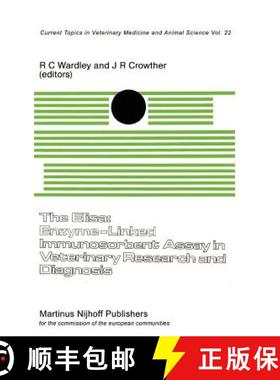 【3-4周达】The Elisa: Enzyme-Linked Immunosorbent Assay in Veterinary Research and Diagnosis [9789024727698]