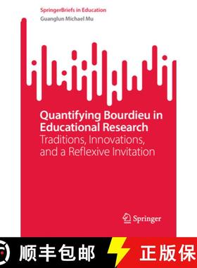 【3-4周达】Quantifying Bourdieu in Educational Research : Traditions, Innovations, and a Reflexive In... [9789819621316]