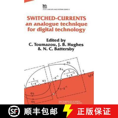 【3-4周达】Switched Currents: An Analogue Technique for Digital Technology [9780863412943]
