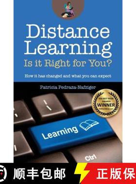 预订 Distance Learning: Is it Right for You?: How it has changed, and what you can expect. [9780989904209]