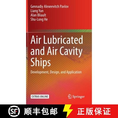 【3-4周达】Air Lubricated and Air Cavity Ships : Development, Design, and Application [9781071604236]