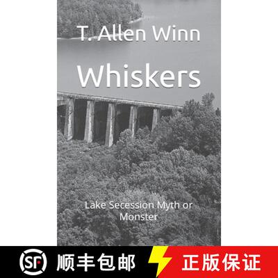 【3-4周达】Whiskers: Lake Secession Myth or Monster [9798987366974]