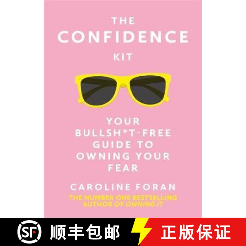 【3-4周达】Confidence Kit: Your Bullsh*t-Free Guide to Owning Your Fear [9781529391596]