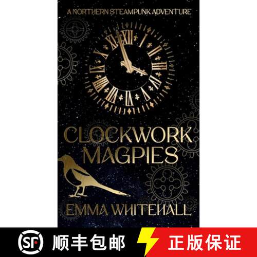 【3-4周达】Clockwork Magpies: A Northern Steampunk Adventure [9781838343071]