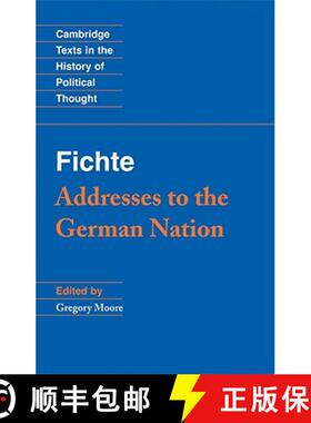 【3-4周达】Fichte: Addresses to the German Nation: - Fichte: Addresses to the German Nation [9780521448734]