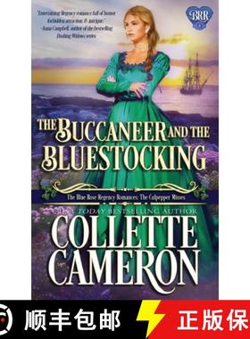 预订 The Buccaneer and the Bluestocking: A Humorous Wallflower Family Saga Regency Romantic Comedy [9781954307339]