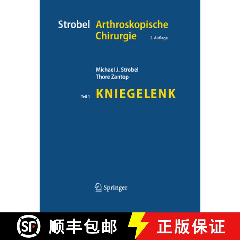 【3-4周达】Strobel Arthroskopische Chirurgie: Teil I: Kniegelenk [9783642415524]