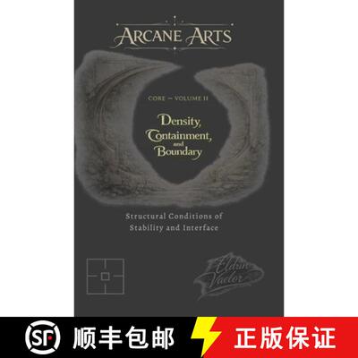 【3-4周达】精装 Arcane Arts: Core - Volume II / Density, Containment, and Boundary: Structural Condit... [9781105675232]