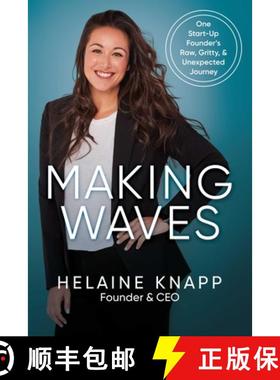 【3-4周达】Making Waves: One Start-Up Founder's Raw, Gritty, & Unexpected Journey [9798888453667]