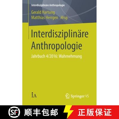 【3-4周达】Interdisziplinäre Anthropologie : Jahrbuch 4/2016: Wahrnehmung (1. Aufl. 2017) [9783658142636]
