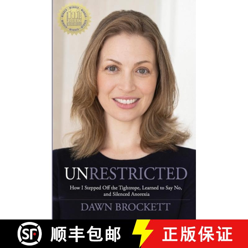 【4周达】Unrestricted: How I Stepped Off the Tightrope, Learned to Say No, and Silenced Anorexia [9781955577120]