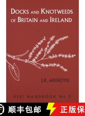 【3-4周达】Docks and Knotweeds of Britain and Ireland (Edition: 2) (Edition: 2) (Edition: 2) (Edition... [9780901158475]