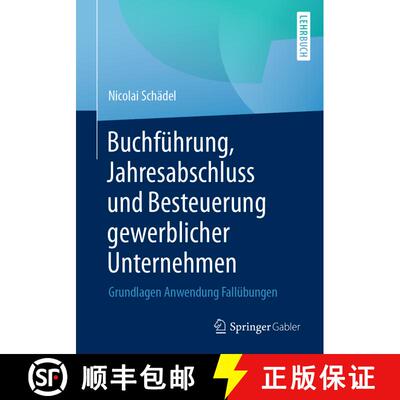 【3-4周达】Buchführung, Jahresabschluss und Besteuerung gewerblicher Unternehmen : Grundlagen Anwend... [9783658346065]
