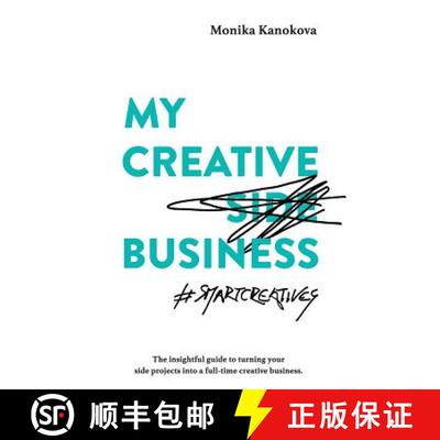 【3-4周达】My Creative (Side) Business: The insightful guide to turning your side projects into a ful... [9783950396799]