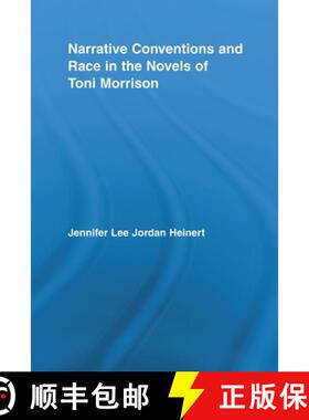 【3-4周达】Narrative Conventions and Race in the Novels of Toni Morrison [9780415888523]