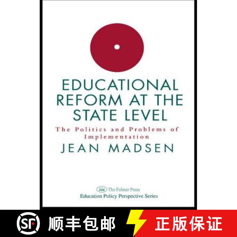 【3-4周达】Educational Reform At The State Level: The Politics And Problems Of implementation: The Po... [9780750702065]