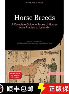 【3-4周达】Horse Breeds: A Complete Guide to Types of Horses from Arabian to Icelandic:Discover Equin... [9783384460493]