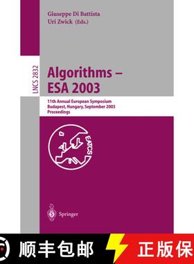 【3-4周达】Algorithms - ESA 2003 : 11th Annual European Symposium, Budapest, Hungary, September 16-19... [9783540200642]