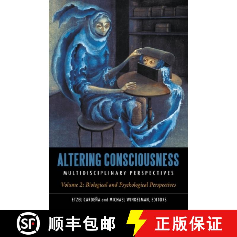 【3-4周达】Altering Consciousness [2 volumes]: Multidisciplinary Perspectives [2 volumes] [9780313383083]