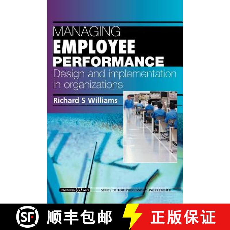 【4周达】Managing Employee Performance: Design and Implementation in Organizations: Psychology @ Work... [9781861527806]
