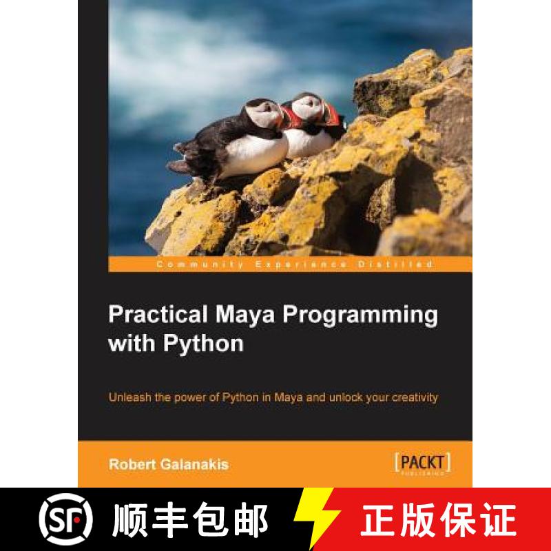 预订 Practical Maya Programming with Python: Unleash the power of Python in Maya and unlock your crea... [9781849694728]