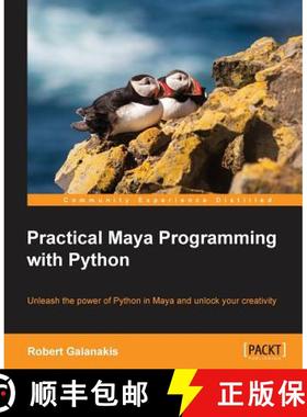 预订 Practical Maya Programming with Python: Unleash the power of Python in Maya and unlock your crea... [9781849694728]