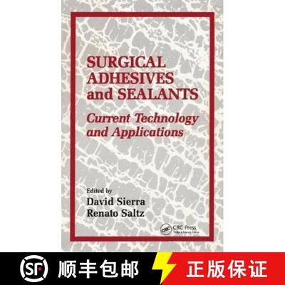 【3-4周达】Surgical Adhesives and Sealants: Current Technology and Applications [9781138407299]
