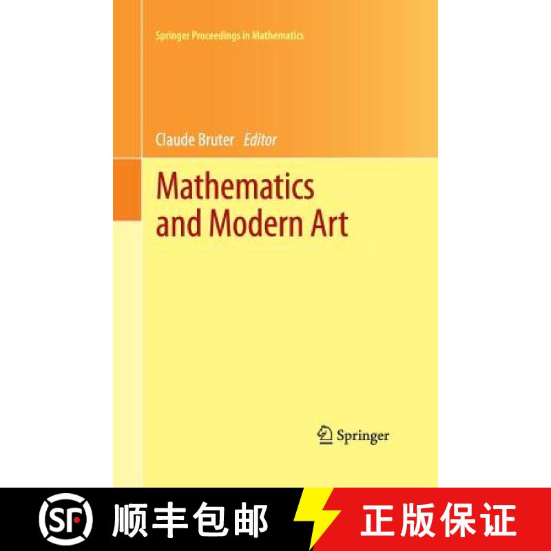 【3-4周达】Mathematics and Modern Art : Proceedings of the First ESMA Conference, held in Paris, July... [9783662508633]