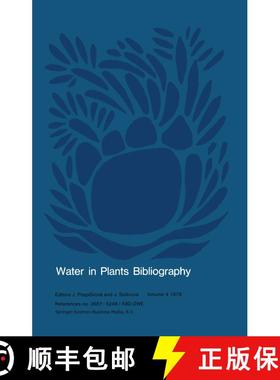 【3-4周达】Water in Plants Bibliography, Volume 4, 1978 : References no. 3687-5248/ABD-ZWE [9789061939047]