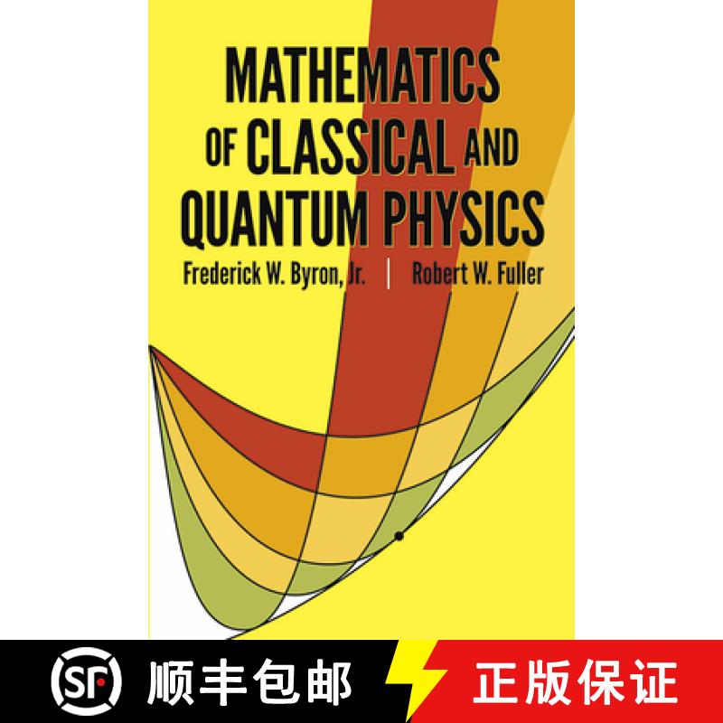 预订 The Mathematics of Classical and Quantum Physics [9780486671642]