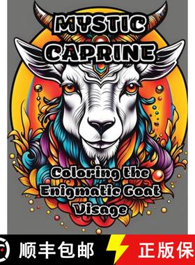 【3-4周达】Mystic Caprine: Coloring the Enigmatic Goat Visage [9798868963155]