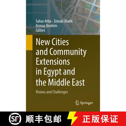 【3-4周达】精装 New Cities and Community Extensions in Egypt and the Middle East: Visions and Challen... [9783319778747]