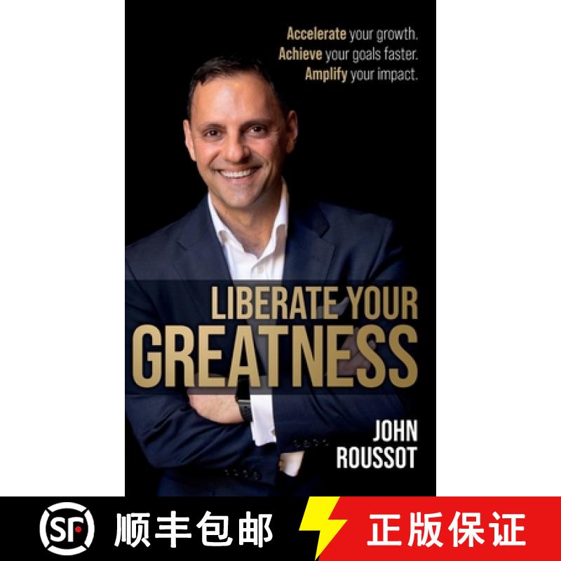 【3-4周达】Liberate Your Greatness: Accelerate Your Growth. Achieve Your Goals Faster. Amplify Your I... [9781781338063]