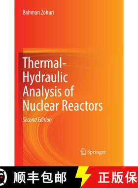 【3-4周达】Thermal-Hydraulic Analysis of Nuclear Reactors (Softcover reprint of the original 2nd ed. ... [9783319852515]