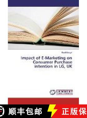 预订 Impact of E-Marketing on Consumer Purchase intention in LG, UK [9783659535758]
