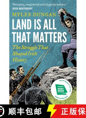 【3-4周达】Land Is All That Matters : The Struggle That Shaped Irish History [9781801108157]