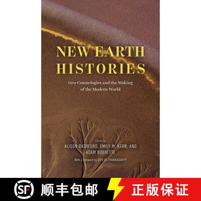 【3-4周达】New Earth Histories – Geo–Cosmologies and the Making of the Modern World [9780226828602]